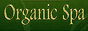 Organic Spa -ｵｰｶﾞﾆｯｸｽﾊﾟ-